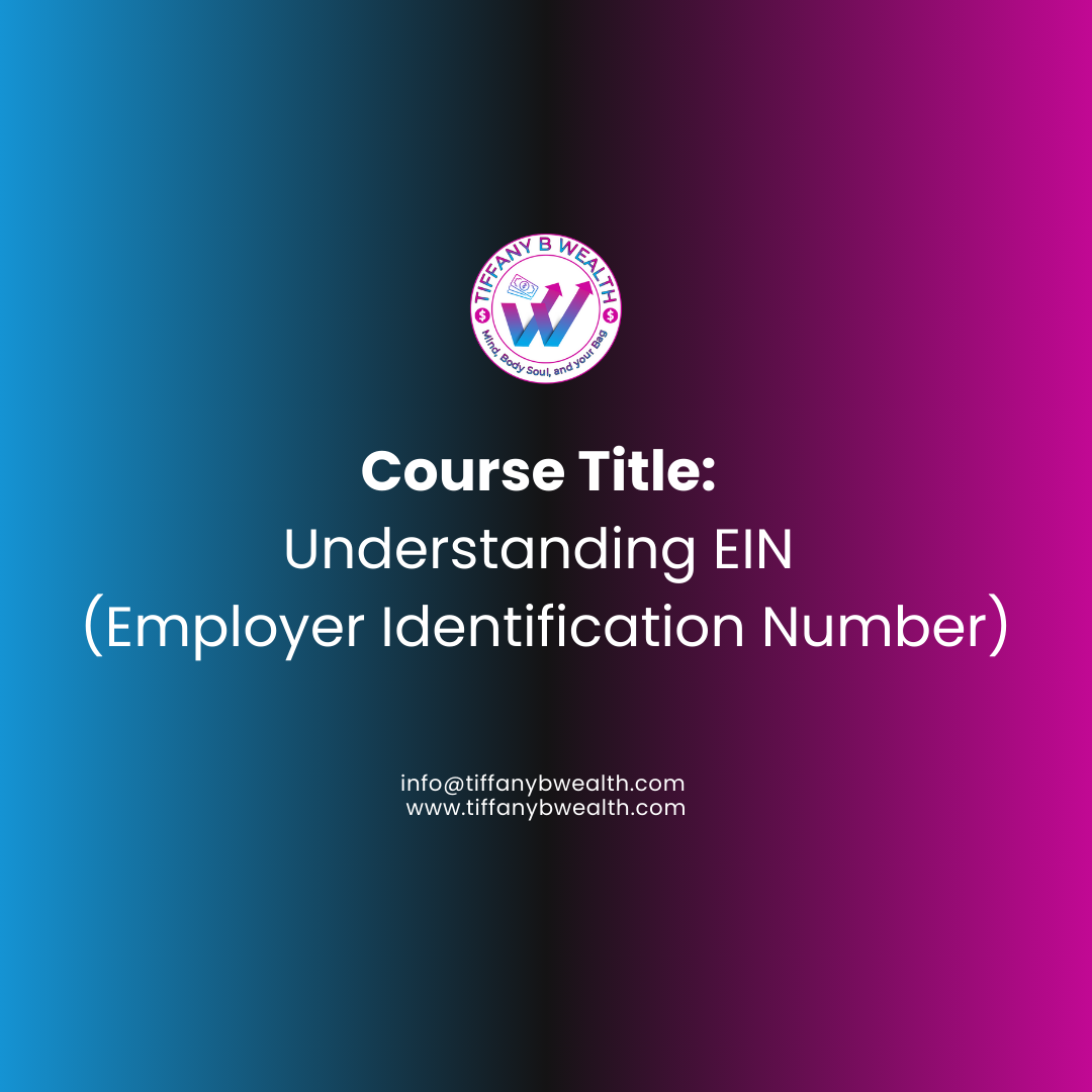 Course Title: Understanding EIN (Employer Identification Number)